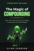 The Magic of Compounding