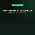 Slime Money AI Coach Pack — 60 Tested Money Prompts